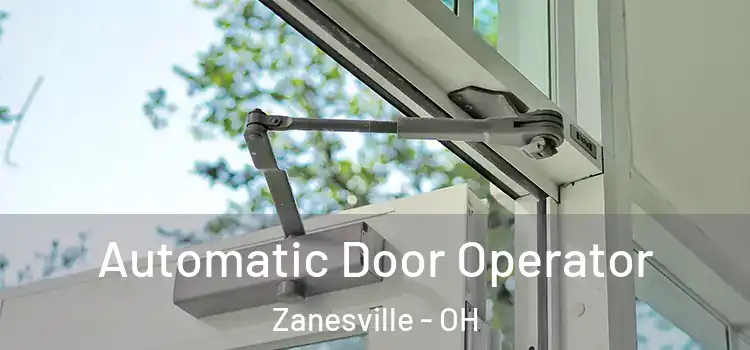 Automatic Door Operator Zanesville - OH