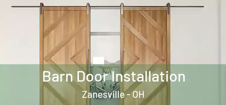 Barn Door Installation Zanesville - OH