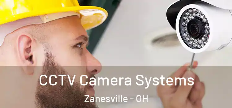 CCTV Camera Systems Zanesville - OH