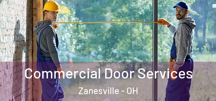 Commercial Door Services Zanesville - OH