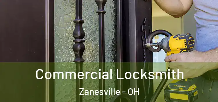 Commercial Locksmith Zanesville - OH
