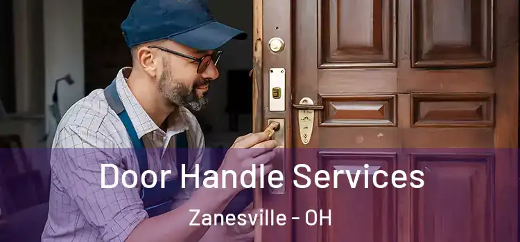 Door Handle Services Zanesville - OH