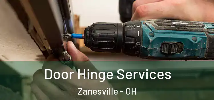 Door Hinge Services Zanesville - OH