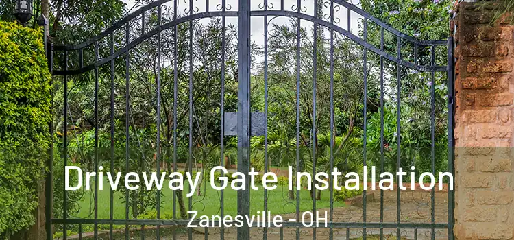 Driveway Gate Installation Zanesville - OH