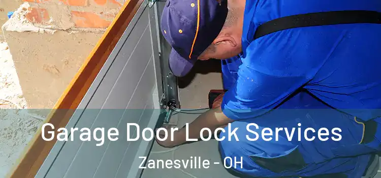 Garage Door Lock Services Zanesville - OH