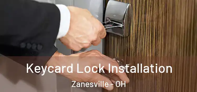 Keycard Lock Installation Zanesville - OH