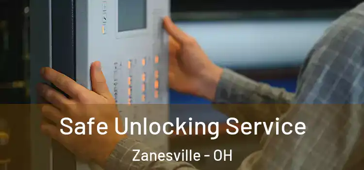 Safe Unlocking Service Zanesville - OH