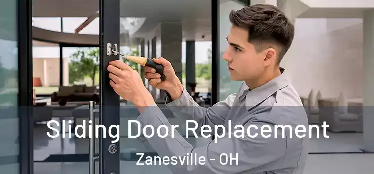 Sliding Door Replacement Zanesville - OH