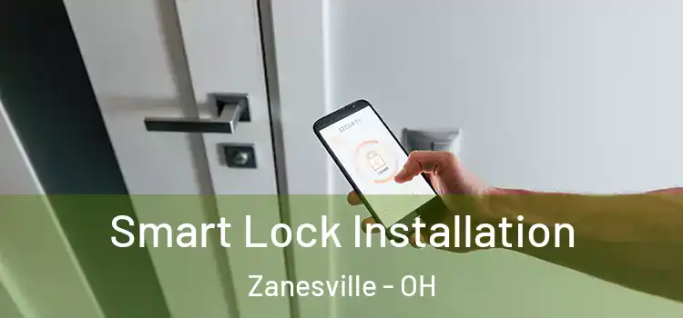 Smart Lock Installation Zanesville - OH